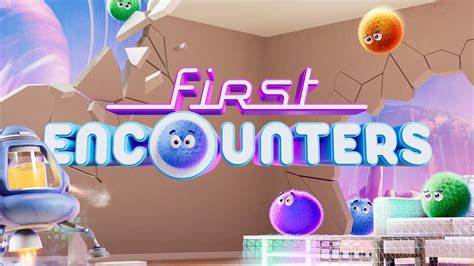 First Encounters